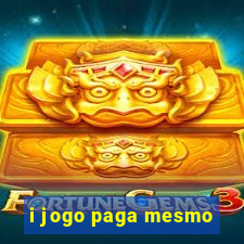 i jogo paga mesmo